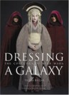 Dressing a Galaxy Dressing a Galaxy