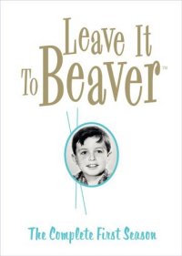 Leave It To Beaver Season 1 Leave It To Beaver Season 1