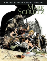 Modern Masters Volume Fifteen Mark Schultz by TwoMorrows Cover Art