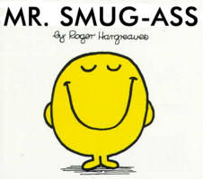 Mr SmugAss