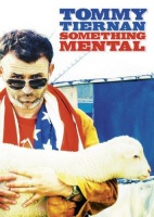 Tommy Tiernan Something Mental DVD Cover Art