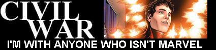 Civil War: I'm With Anyone Who's Not Marvel Civil War: I'm With Anyone Who's Not Marvel