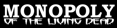 Monopoly of the Living Dead