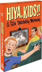 Hiya, Kids!! A 50s Saturday Morning DVD Cover Art Hiya, Kids!! A 50s Saturday Morning DVD Cover Art