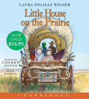 Little House on the Prairie by Laura Ingalls Wilder Audiobook CD Cover Art Little House on the Prairie by Laura Ingalls Wilder Audiobook CD Cover Art