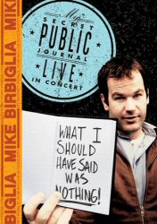 mike-birbiglia-what-i-should-dvd What I Should Have Said Was Nothing by Mike Birbiglia DVD Cover Art