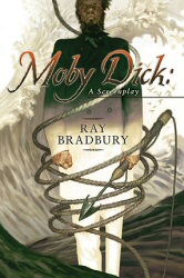 Moby Dick by Ray Bradbury