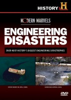 Modern Marvels: Engineering Disasters