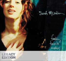 Fumbling Towards Ecstasy Legacy Edition by Sarah McLachlan Cover Art Fumbling Towards Ecstasy Legacy Edition by Sarah McLachlan Cover Art