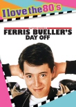 Ferris Bueller's Day Off: I Love the 80s DVD cover art Ferris Bueller's Day Off: I Love the 80s DVD cover art