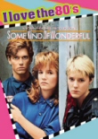 Some Kind of Wonderful: I Love the 80s DVD cover art Some Kind of Wonderful: I Love the 80s DVD cover art