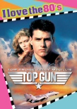 Top Gun: I Love the 80s DVD cover art Top Gun: I Love the 80s DVD cover art