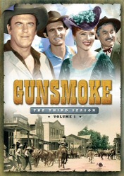 Gunsmoke: The Third Season, Vol. 1 DVD cover art Gunsmoke: The Third Season, Vol. 1 DVD cover art