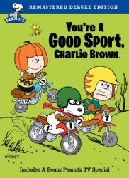 You're a Good Sport, Charlie Brown DVD cover art You're a Good Sport, Charlie Brown DVD cover art