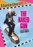 Naked Gun I Love the 80s DVD cover art Naked Gun I Love the 80s DVD cover art