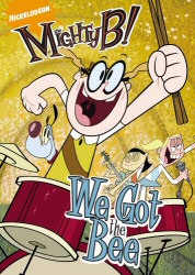Mighty B: We Got the Bee DVD cover art Mighty B: We Got the Bee DVD cover art