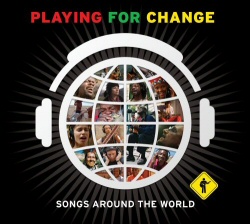 Playing for Change CD/DVD cover art Playing for Change CD/DVD cover art