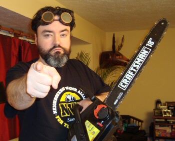 Widge and his chainsaw Widge and his chainsaw
