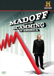 Ripped Off: Madoff and the Scamming of America DVD cover art Ripped Off: Madoff and the Scamming of America DVD cover art
