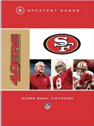 NFL: San Francisco 49ers - 5 Greatest Games: Super Bowl Victories DVD cover art NFL: San Francisco 49ers - 5 Greatest Games: Super Bowl Victories DVD cover art