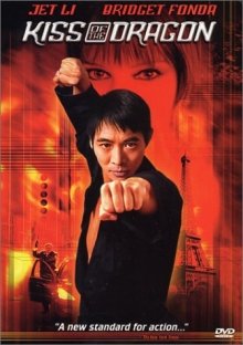 Kiss of the Dragon DVD cover art Kiss of the Dragon DVD cover art