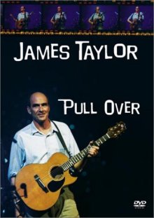 James Taylor: Pull Over DVD cover art