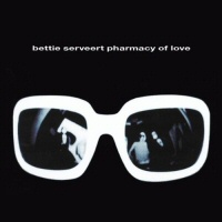 Bettie Serveert: Pharmacy of Love Bettie Serveert: Pharmacy of Love