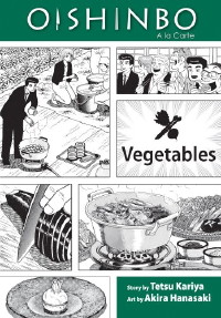 oishinbo-veg Oishinbo: Vegetables