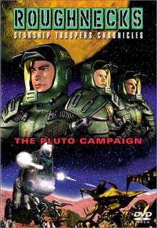 Roughnecks: The Starship Troopers Chronicles DVD Roughnecks: The Starship Troopers Chronicles DVD