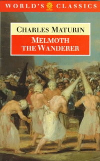 Melmoth the Wanderer by Charles Maturin