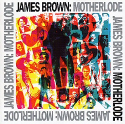 James Brown: Motherlode James Brown: Motherlode
