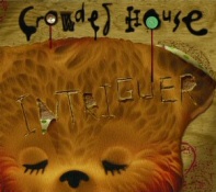 Crowded House: Intriguer Crowded House: Intriguer