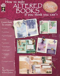 How To Make Altered Books If You Think You Can't book cover How To Make Altered Books If You Think You Can't book cover