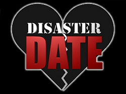 Disaster Date Disaster Date