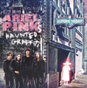Ariel Pink's Haunted Graffiti: Before Today Ariel Pink's Haunted Graffiti: Before Today