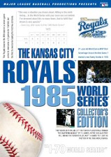 Kansas City Royals 1985 World Series Collector's Edition DVD Cover Art Kansas City Royals 1985 World Series Collector's Edition DVD Cover Art