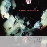 The Cure: Disintegration Deluxe Edition The Cure: Disintegration Deluxe Edition