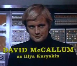 David McCallum as Illya Kuryakin David McCallum as Illya Kuryakin