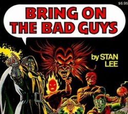 Bring on the Bad Guys Bring on the Bad Guys