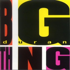 Duran Duran: Big Thing Duran Duran: Big Thing