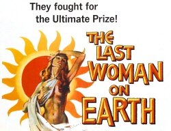 Last Woman on Earth Last Woman on Earth