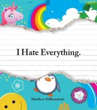 I Hate Everything I Hate Everything