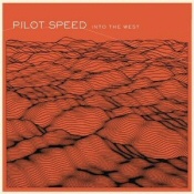 Pilot Speed: Into the West