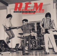 REM: Best of the IRS Years: ...And I Feel Fine REM: Best of the IRS Years: ...And I Feel Fine
