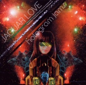 Jaguar Love: Hologram Jams Jaguar Love: Hologram Jams