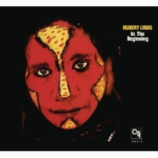 Hubert Laws: In the Beginning Hubert Laws: In the Beginning