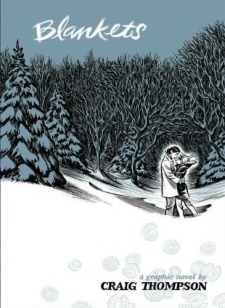 Blankets by Craig Thompson, hardcover edition Blankets by Craig Thompson, hardcover edition