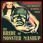 Bride of Monster Mashup Bride of Monster Mashup