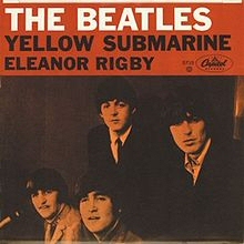 Beatles: Yellow Submarine and Eleanor Rigby Beatles: Yellow Submarine and Eleanor Rigby