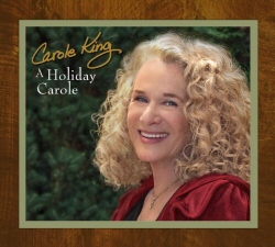 Carole King: A Holiday Carole Carole King: A Holiday Carole